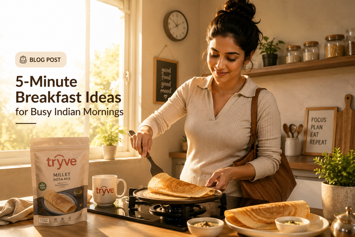 5-Minute Breakfast Ideas for Busy Indian Mornings